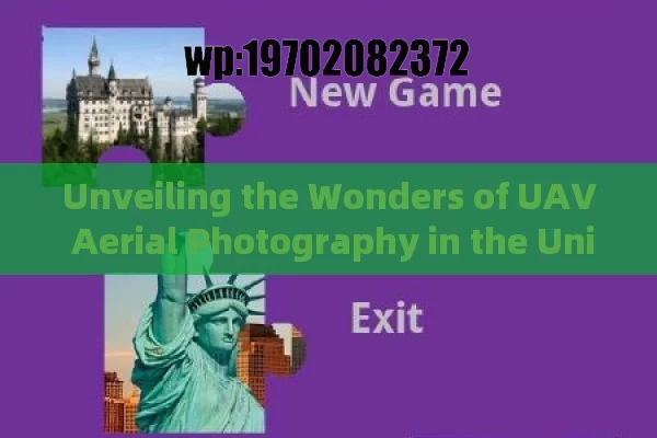 Unveiling the Wonders of UAV Aerial Photography in the United States: A Captivating Perspective