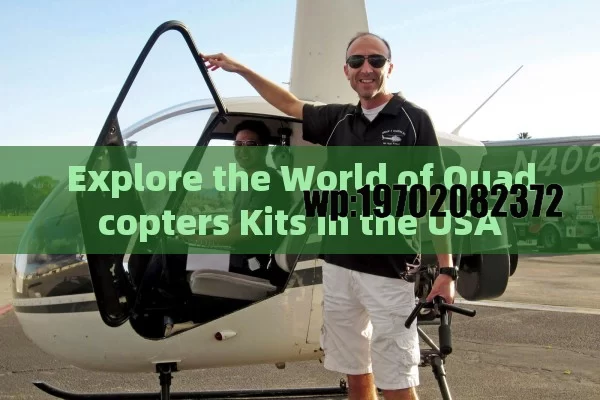 Explore the World of Quadcopters Kits in the USA