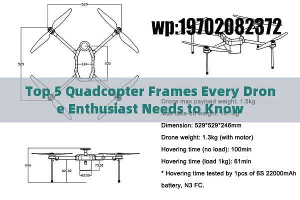 Top 5 Quadcopter Frames Every Drone Enthusiast Needs to Know