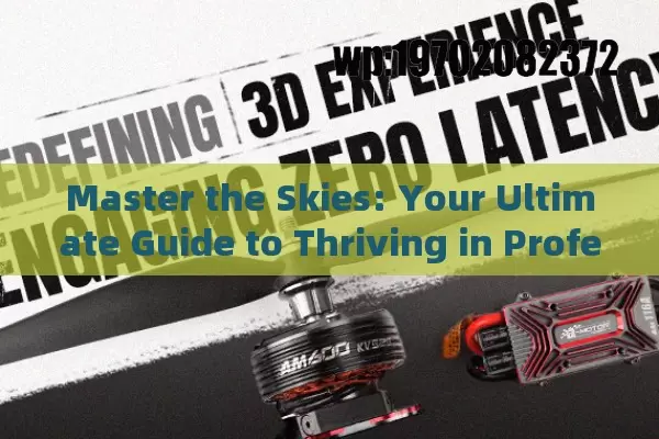 Master the Skies: Your Ultimate Guide to Thriving in Professional Drone Racing